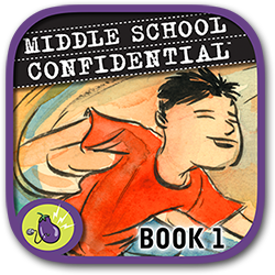 ''Middle School Confidential 1: Be Confident in Who You Are'' written by Annie Fox, illustrated by Matt Kindt