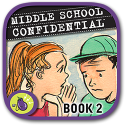 ''Middle School Confidential 2: Real Friends vs. the Other Kind'' written by Annie Fox, illustrated by Matt Kindt