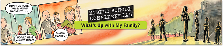 “Middle School Confidential 3: What’s Up with My Family?” banner